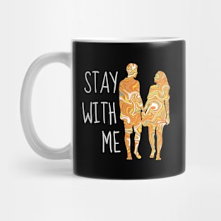 stay with me-couple Mug